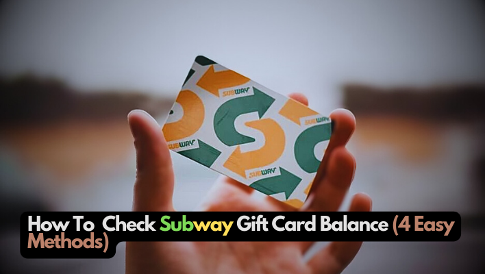 Check Subway Gift Card balance In 4 easy steps