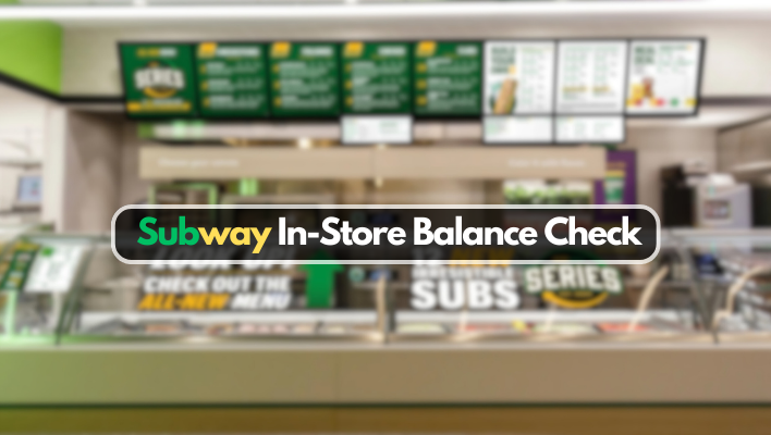 Subway In-store balance check