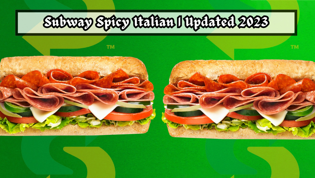 Subway Spicy Italian