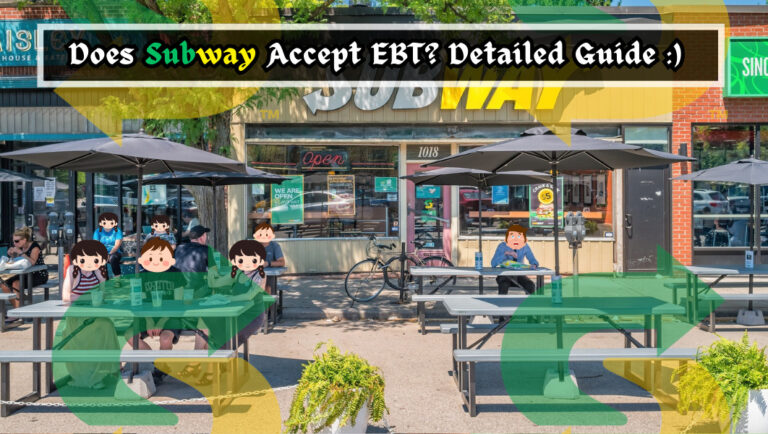 Does Subway Accept EBT